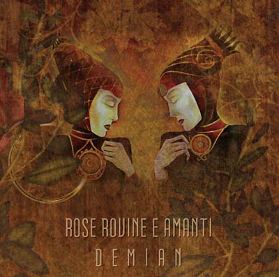 ROSE ROVINE E AMANTI | Demian - CD