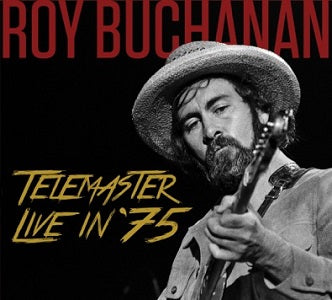 Roy Buchanan | Telemaster Live in '75 - CD
