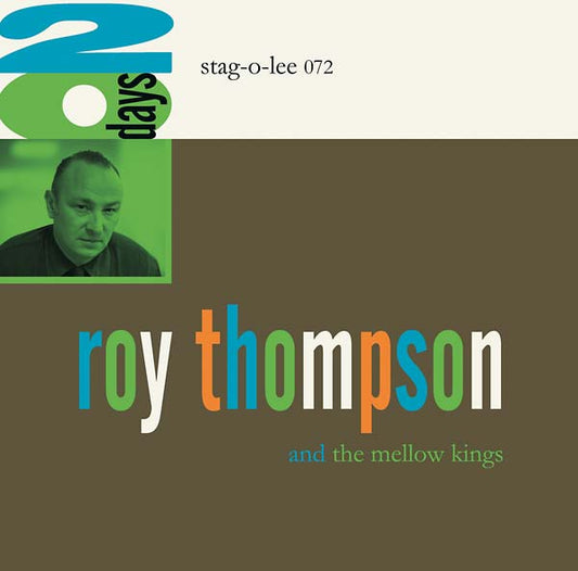 ROY THOMPSON AND THE MELLOW KINGS | 20 Days - CD