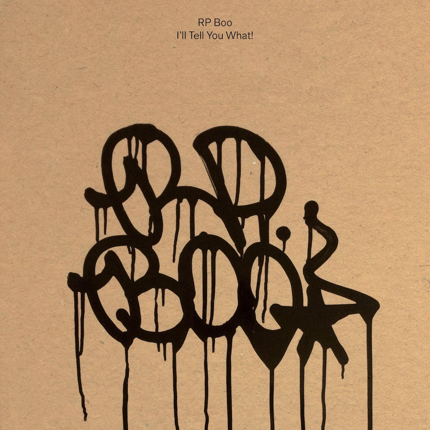RP Boo | I'll Tell You What! - CD