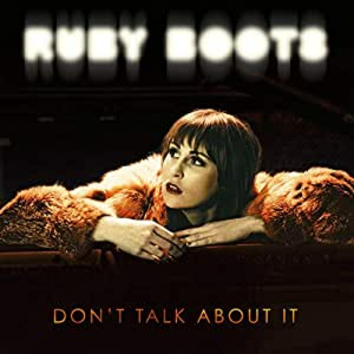 Ruby Boots | Don't Talk About It - CD