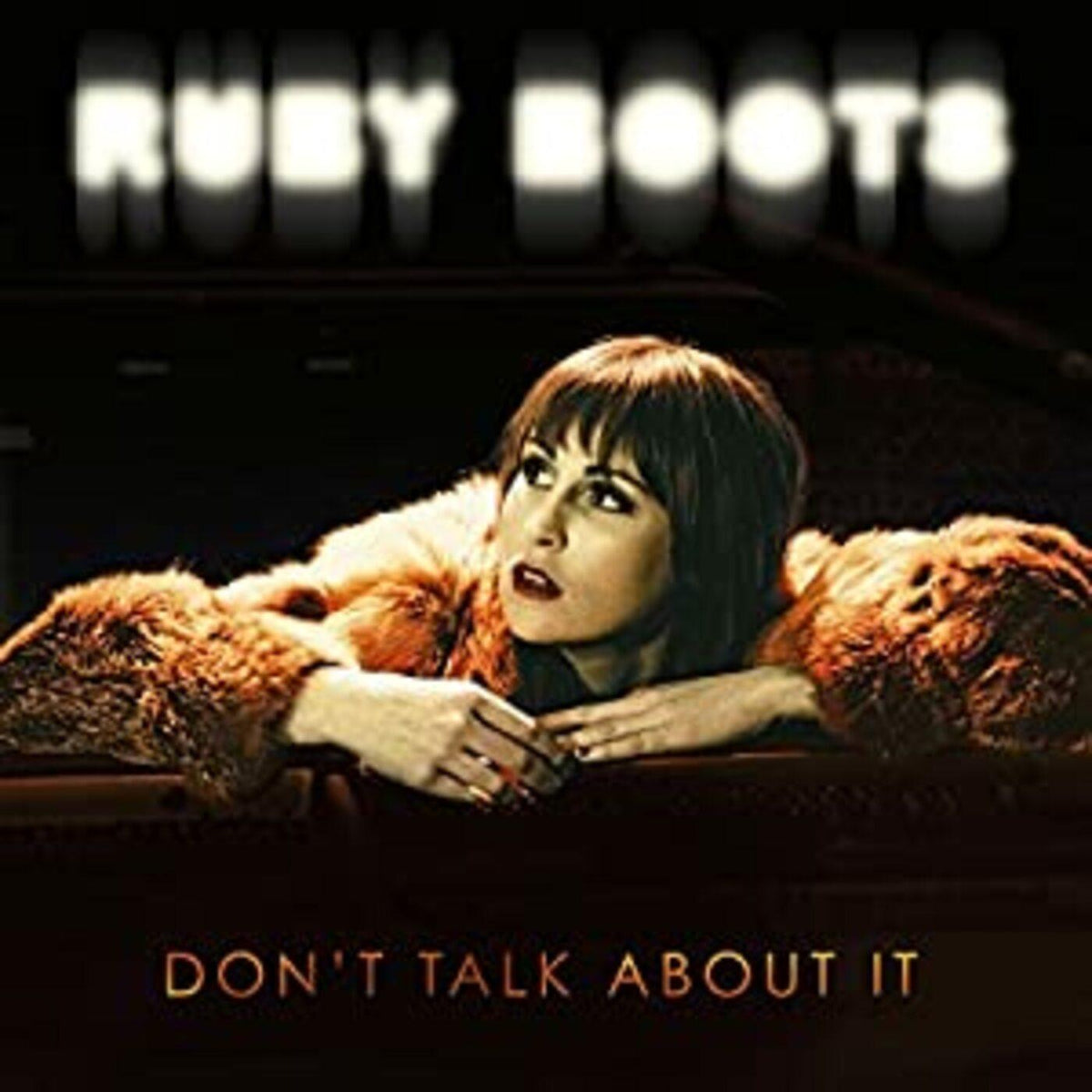 Ruby Boots | Don't Talk About It - Vinyl
