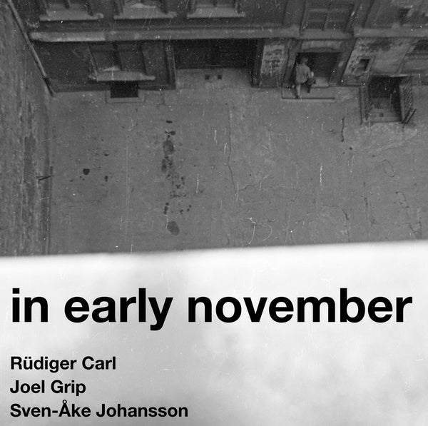 RUDIGER CARL/JOEL GRIP/SVEN-AKE JOHANSSON | In Early November - CD