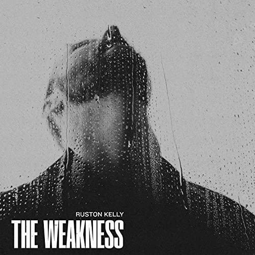 Ruston Kelly | The Weakness [LP] - Vinyl