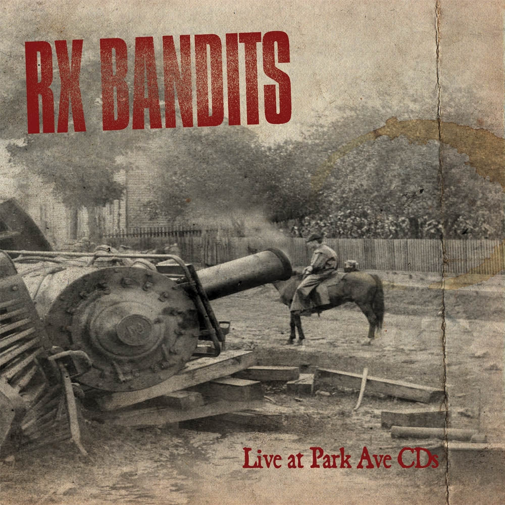 RX Bandits | Live At Park Ave CDs - CD