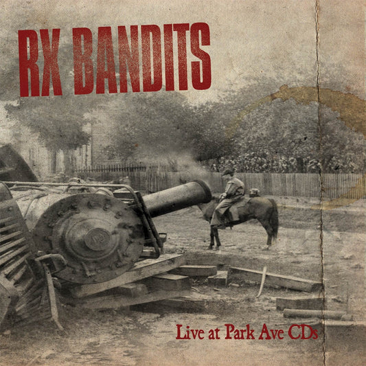 RX Bandits | Live At Park Ave CDs - CD