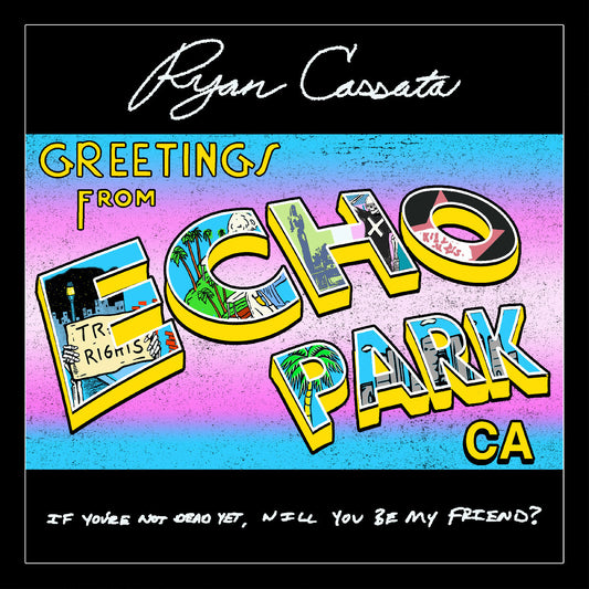 Ryan Cassata | Greetings From Echo Park (Trans-Blue Vinyl) - Vinyl
