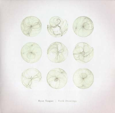 Ryan Teague | Field Drawings - Vinyl