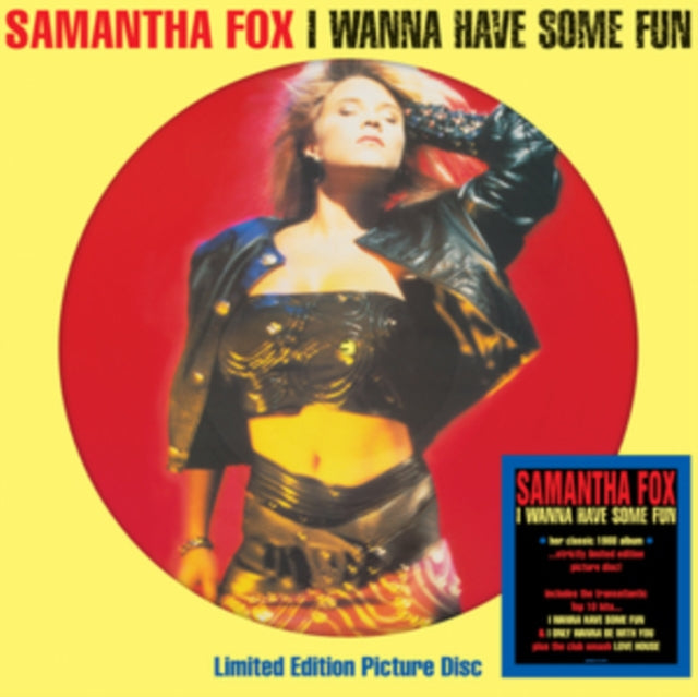 Samantha Fox | I Wanna Have Some Fun (Limited Edition, Picture Disc Vinyl) [Import] - Vinyl