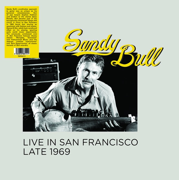 Sandy Bull | Live In San Francisco Late 1969 - Vinyl