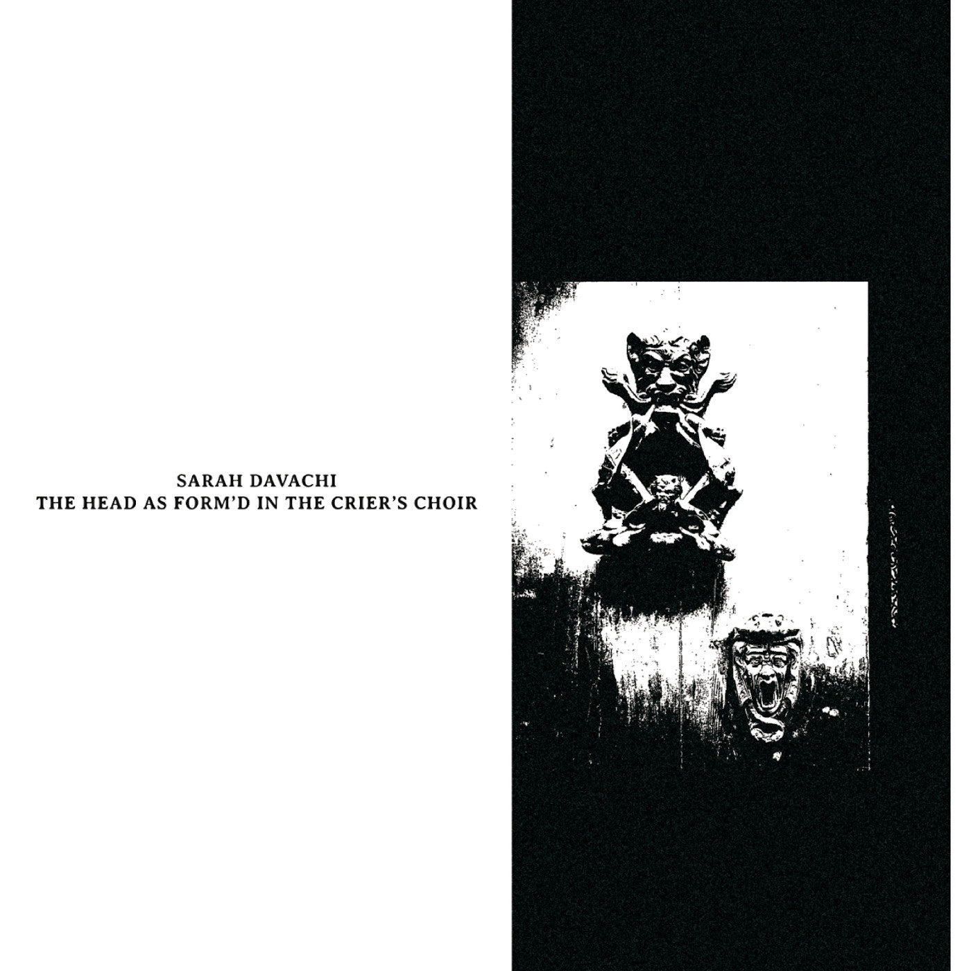 Sarah Davachi | The Head as Form'd in the Crier's Choir - Vinyl