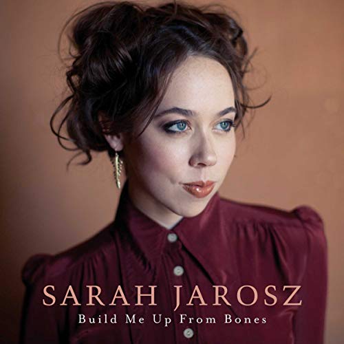 Sarah Jarosz | Build Me Up From Bones [LP] - Vinyl