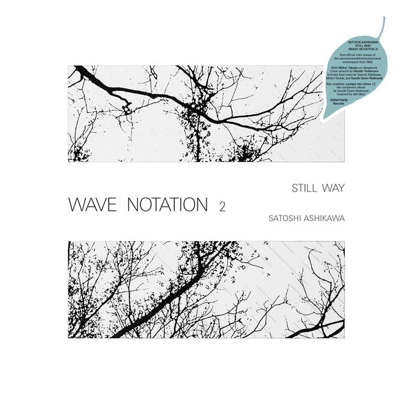 Satoshi Ashikawa | Still Way (Wave Notation 2) - Vinyl