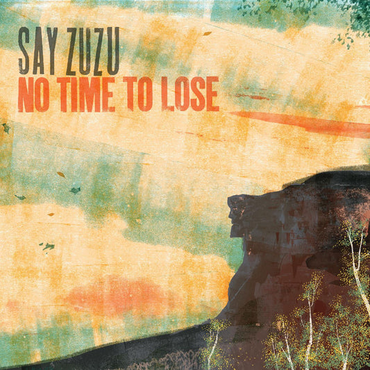 Say ZuZu | No Time To Lose (TURQUOISE SWIRL VINYL) - Vinyl
