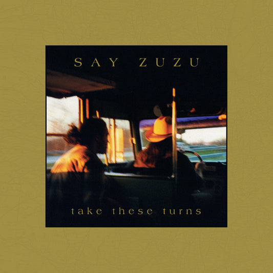 Say ZuZu | Take These Turns (Deluxe Edition) - CD