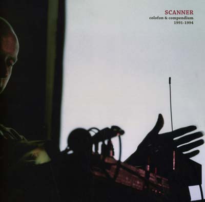 SCANNER | Colofon & Compendium 1991-1994 - Vinyl