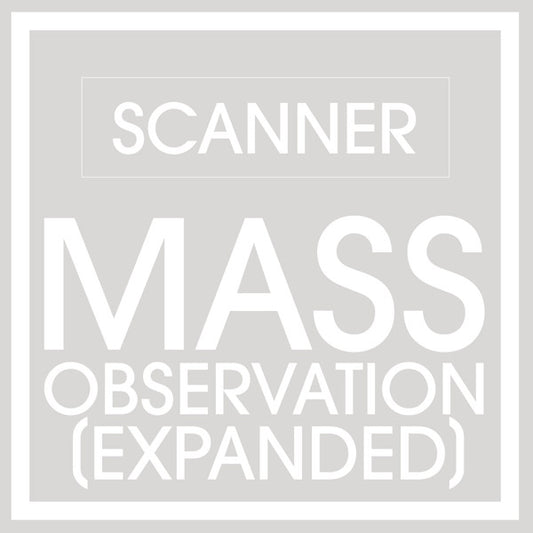 SCANNER | Mass Observation (Expanded) - CD