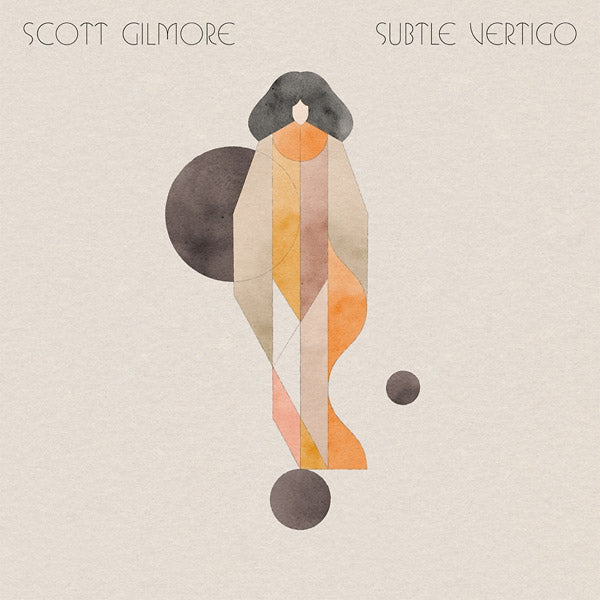 SCOTT GILMORE | Subtle Vertigo - CD