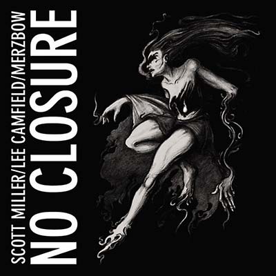 SCOTT MILLER/LEE CAMFIELD/MERZBOW | No Closure - CD