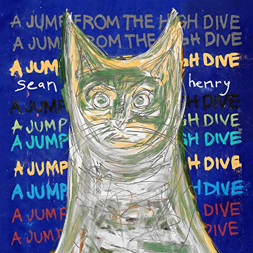 Sean Henry | A Jump from the High Dive - Vinyl