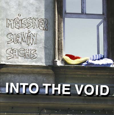 SEBASTIAN MEISSNER/SLAVIN/SACHS | Into the Void - CD