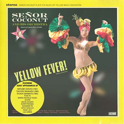 SENOR COCONUT | Yellow Fever! - CD