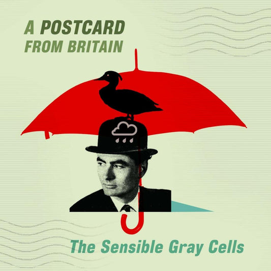 Sensible Gray Cells | Postcard From Britain - CD