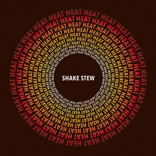 SHAKE STEW | Heat - Vinyl
