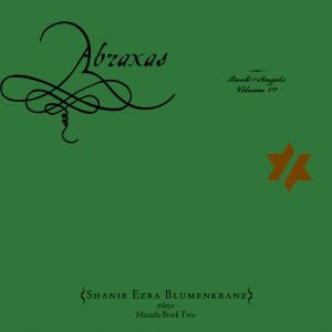 Shanir Ezra / Zorn Blumenkranz | Abraxas: The Book of Angels Volume 19 - CD