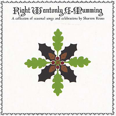 SHARRON KRAUS & FRIENDS | Right Wantonly A-Mumming - CD
