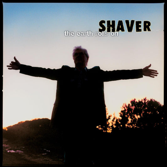 Shaver | The Earth Rolls On (COKE BOTTLE CLEAR VINYL) - Vinyl