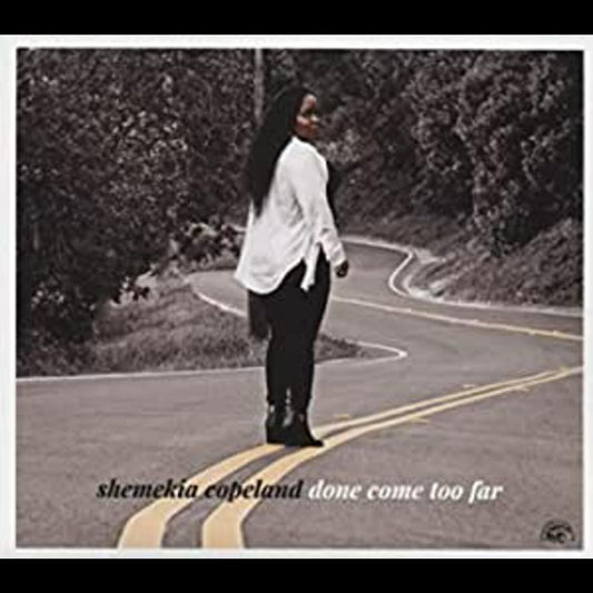 Shemekia Copeland | Done Come Too Far - CD