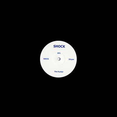 SHOCK | The Fucker/Dr. Smegmatic - Vinyl