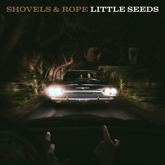 Shovels & Rope | Little Seeds - CD
