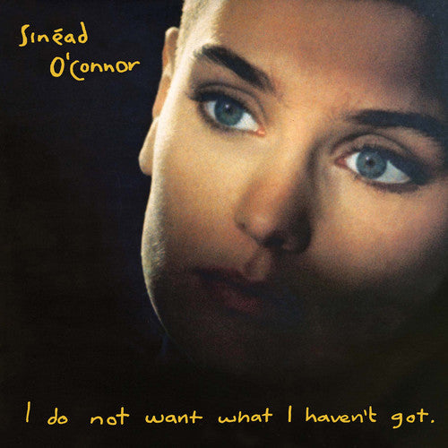 Sinead O'connor | I Do Not Want What I Haven't Got - Vinyl