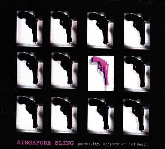 Singapore Sling | Perversity, Desperation and Death - CD