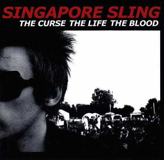 Singapore Sling | The Curse The Life The Blood - CD