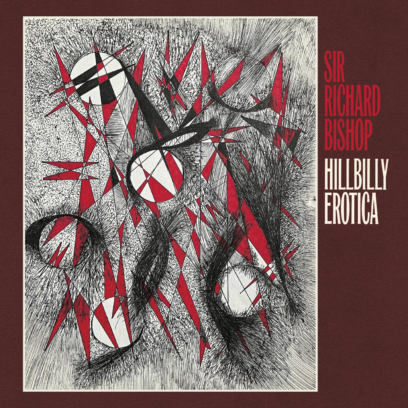 Sir Richard Bishop | Hillbilly Erotica - CD