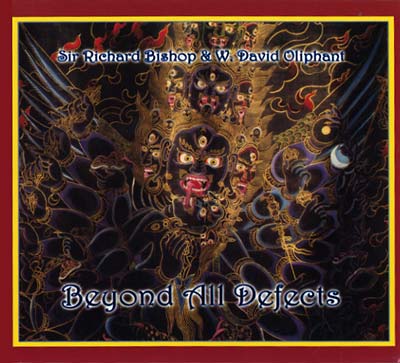 SIR RICHARD BISHOP & W. DAVID OLIPHANT | Beyond All Defects - CD