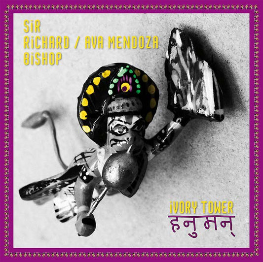 SIR RICHARD BISHOP/AVA MENDOZA | Ivory Tower (Hanuman) - Vinyl