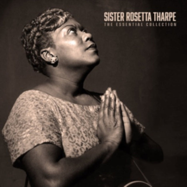 Sister Rosetta Tharpe | The Essential Collection [Import] - Vinyl