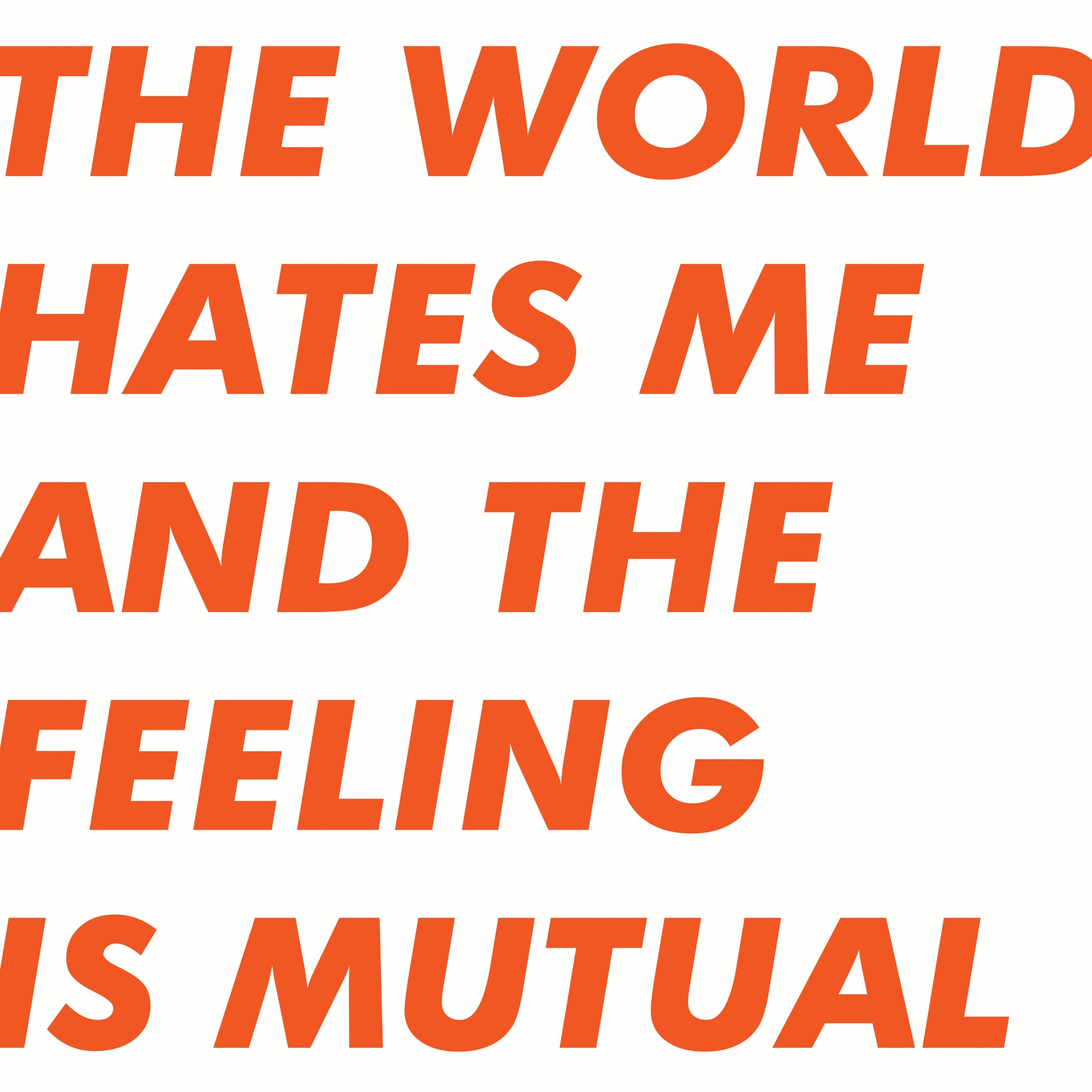 Six By Seven | The World Hates Me And The Feeling Is Mutual (ORANGE VINYL) - Vinyl