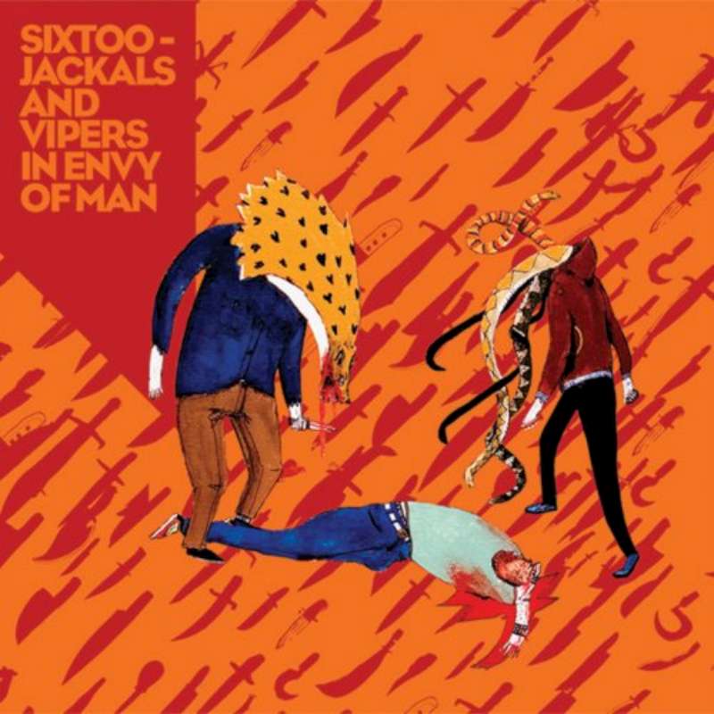 Sixtoo | Jackals and Vipers in Envy of Man - CD