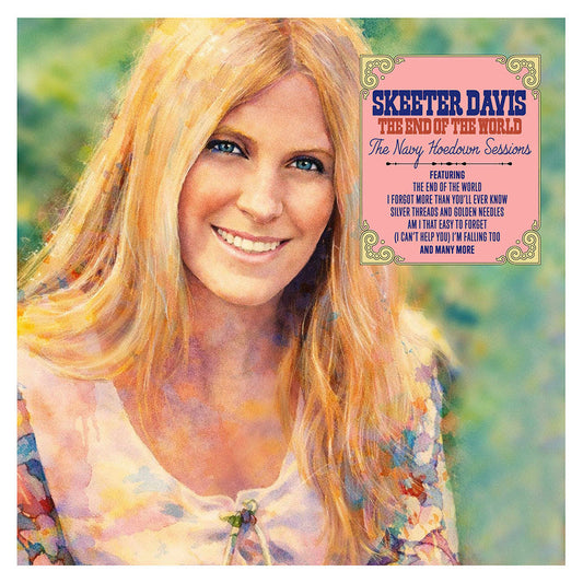 Skeeter Davis The End Of The World: The Navy Hoedown Sessions (Expanded Edition)