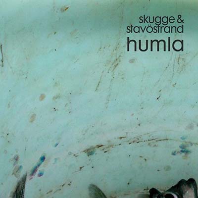 SKUGGE/STAVOSTRAND | Humla - CD