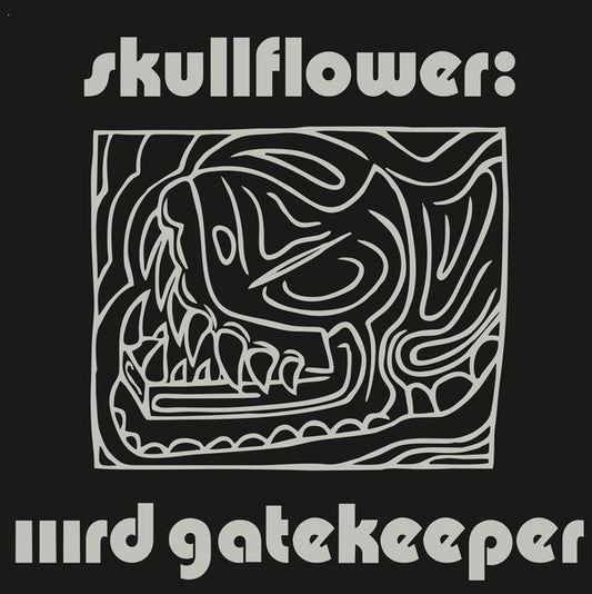 SKULLFLOWER | IIIrd Gatekeeper - Vinyl