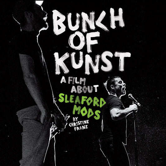 Sleaford Mods | Bunch Of Kunst Documentary: A Film About Sleaford Mods By Christine Franz / Live At SO36 - CD