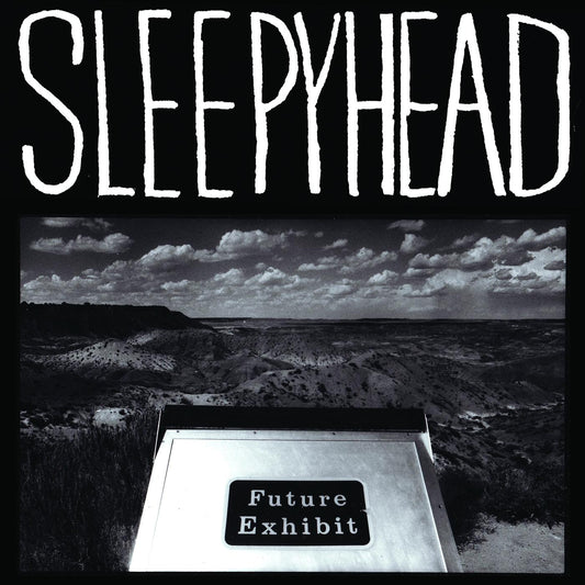 Sleepyhead | Future Exhibit Goes Here - Vinyl