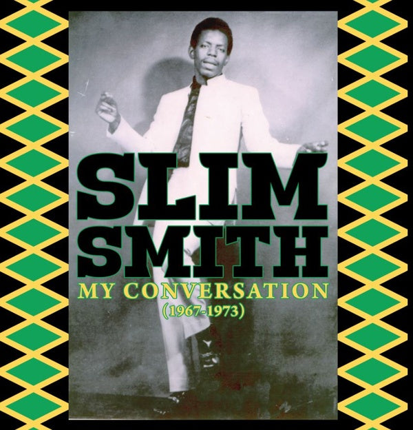 SLIM SMITH | My Conversation (1967-1973) - Vinyl