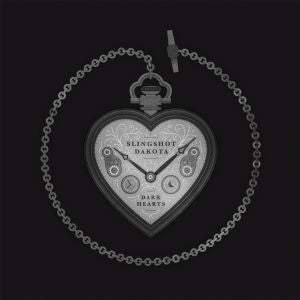 Slingshot Dakota | Dark Hearts - CD